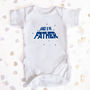 Personalised You Are My Father Babygro, thumbnail 2 of 2