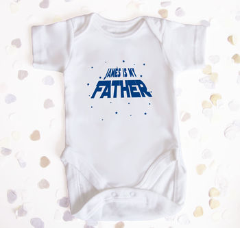 Personalised You Are My Father Babygro, 2 of 2