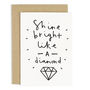 Shine Like A Diamond Card, thumbnail 1 of 1