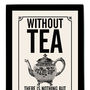 Vintage Style Tea Quote Print, For The Tea Lover, thumbnail 7 of 10