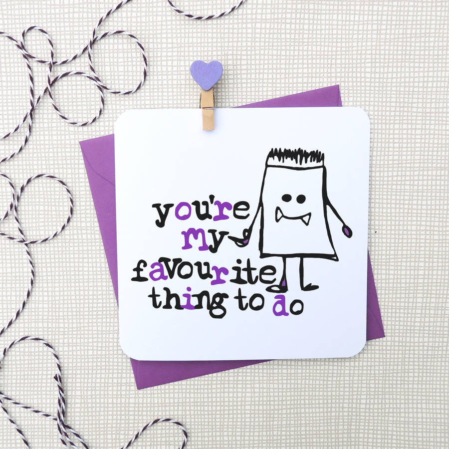 Youre My Favourite Thing To Do Funny Card By Parsy Card Co