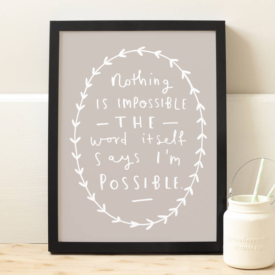 nothing is impossible print by old english company | notonthehighstreet.com