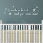 We Made A Wish And You Came True Wall Sticker Quote, thumbnail 1 of 4