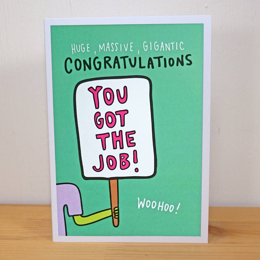 you-got-the-job-a6-greetings-card-by-angela-chick