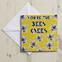 'You're The Bees Knees' Greeting Card, thumbnail 2 of 3