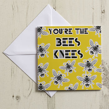 'You're The Bees Knees' Greeting Card, 2 of 3